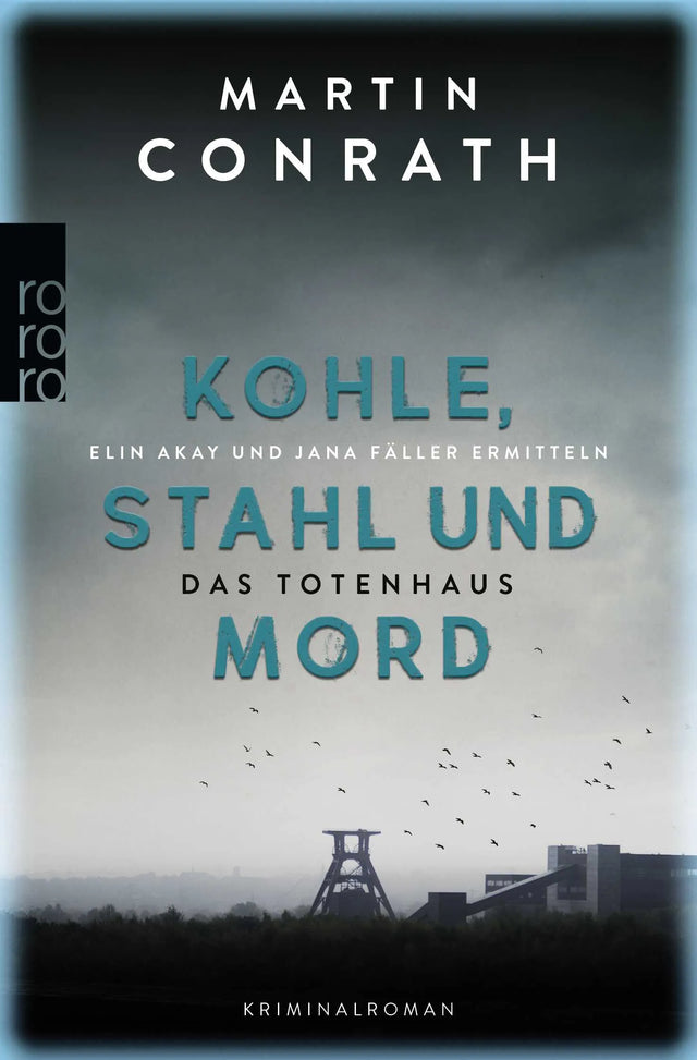 Buchcover von 'Kohle, Stahl und Mord: Das Totenhaus' - Taschenbuch von Martin Conrath