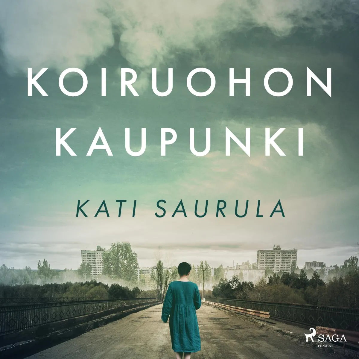 Cover: Koiruohon kaupunki - Tšernobylin kätketty tarina (Hörbuch Download) von Kati Saurula