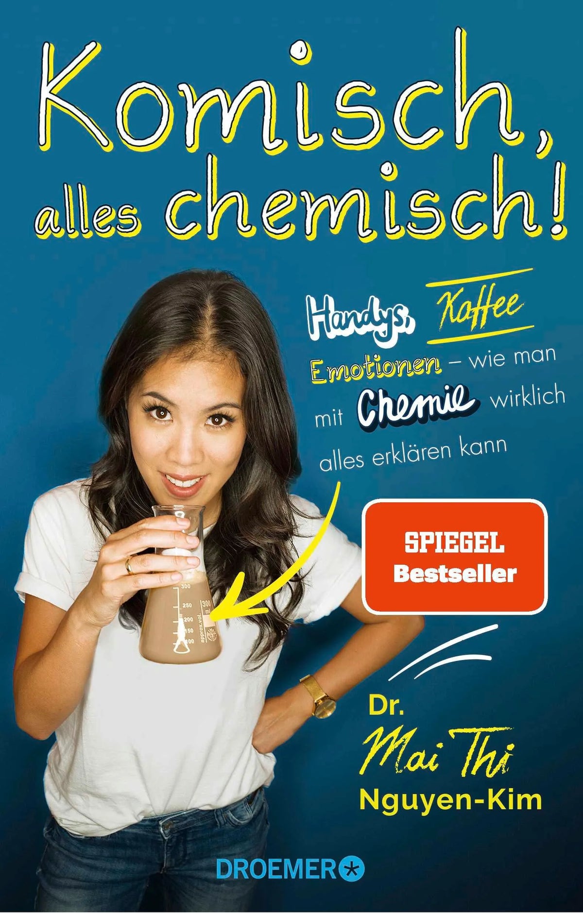 Cover: Komisch, alles chemisch! (Paperback) von Mai Thi Nguyen-Kim