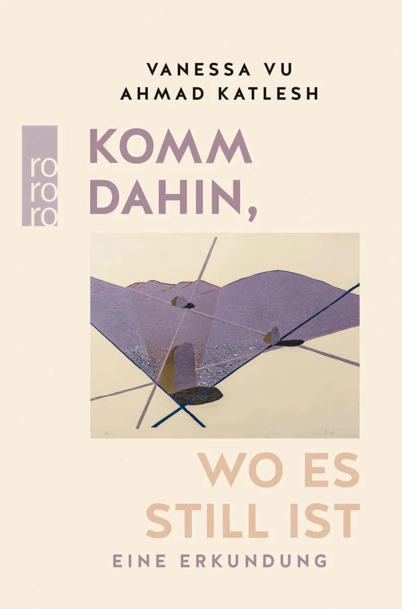 Cover: Komm dahin, wo es still ist (E-Book) von Vanessa Vu