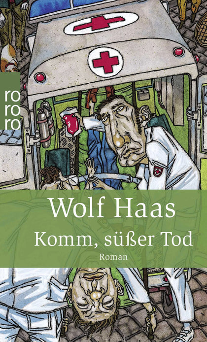 Buchcover von 'Komm, süßer Tod' - Taschenbuch von Wolf Haas
