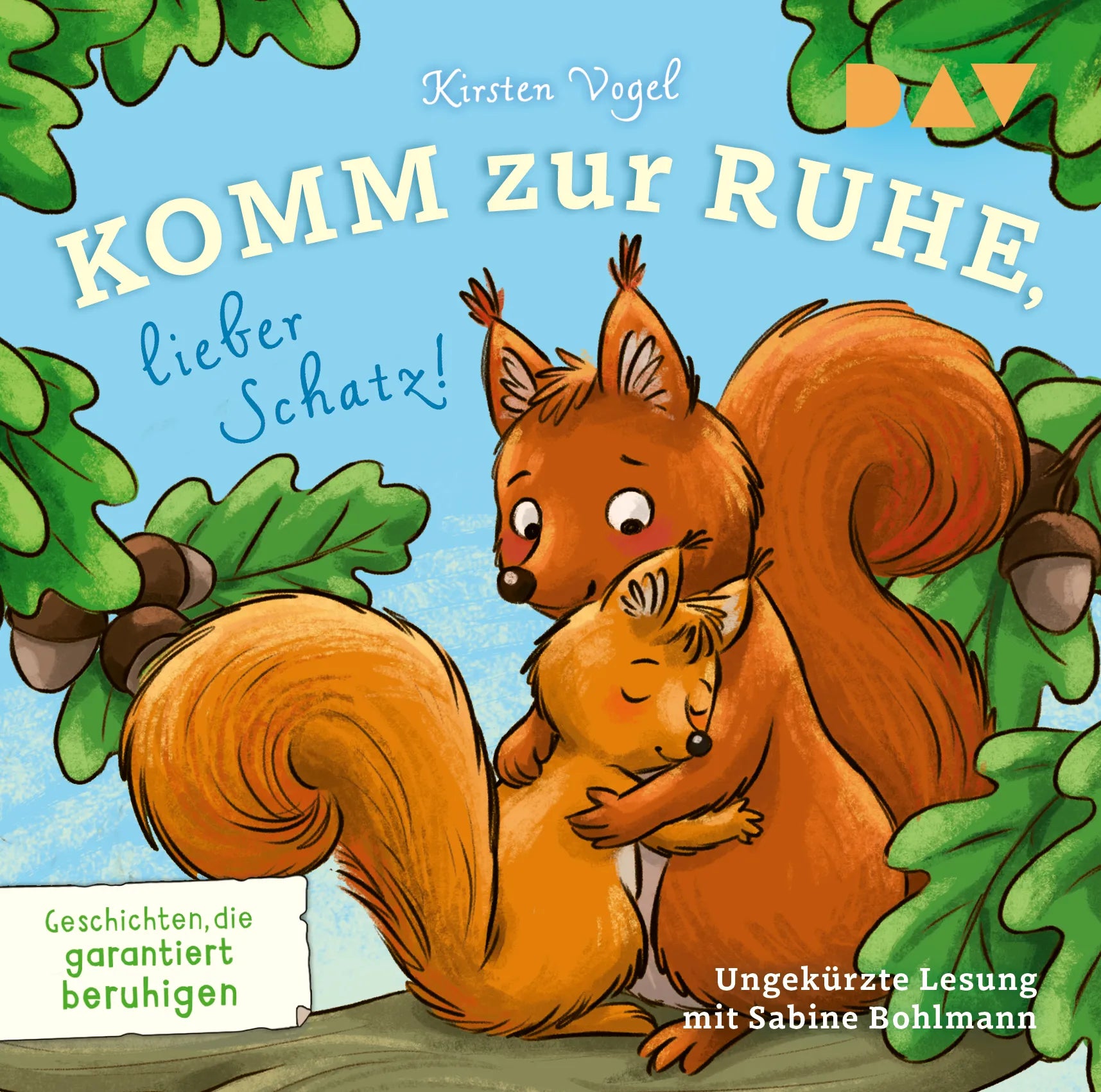 Buchcover von 'Komm zur Ruhe, lieber Schatz! Geschichten, die garantiert beruhigen' - Hörbuch (CD) von Kirsten Vogel
