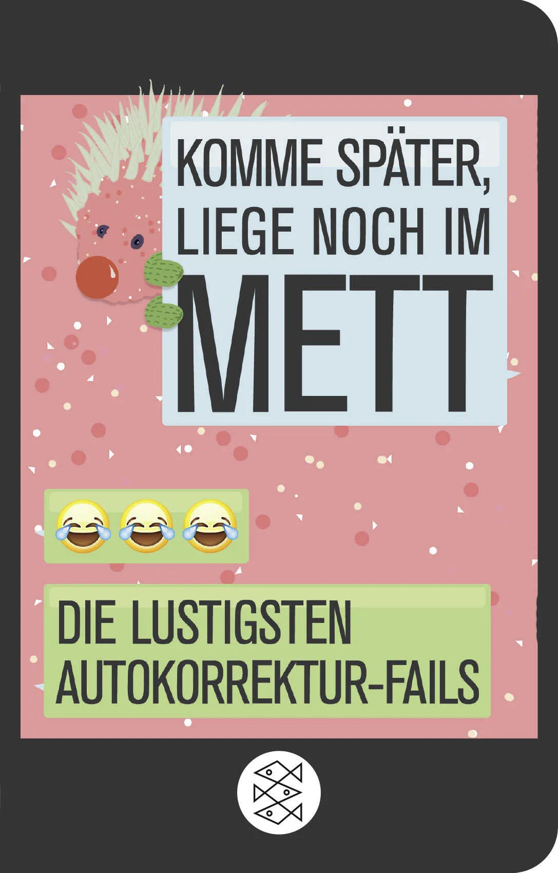 Buchcover von 'Komme später, liege noch im Mett' - Taschenbuch von Katharina Flamm