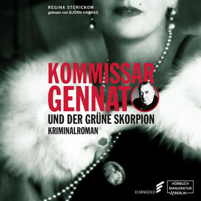 Kommissar Gennat und der grüne Skorpion