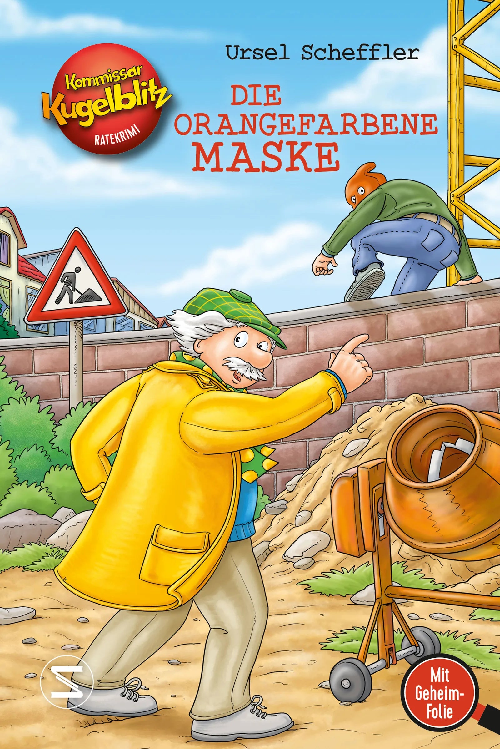 Buchcover von 'Kommissar Kugelblitz - Die orangefarbene Maske' - Gebundene Ausgabe von Ursel Scheffler