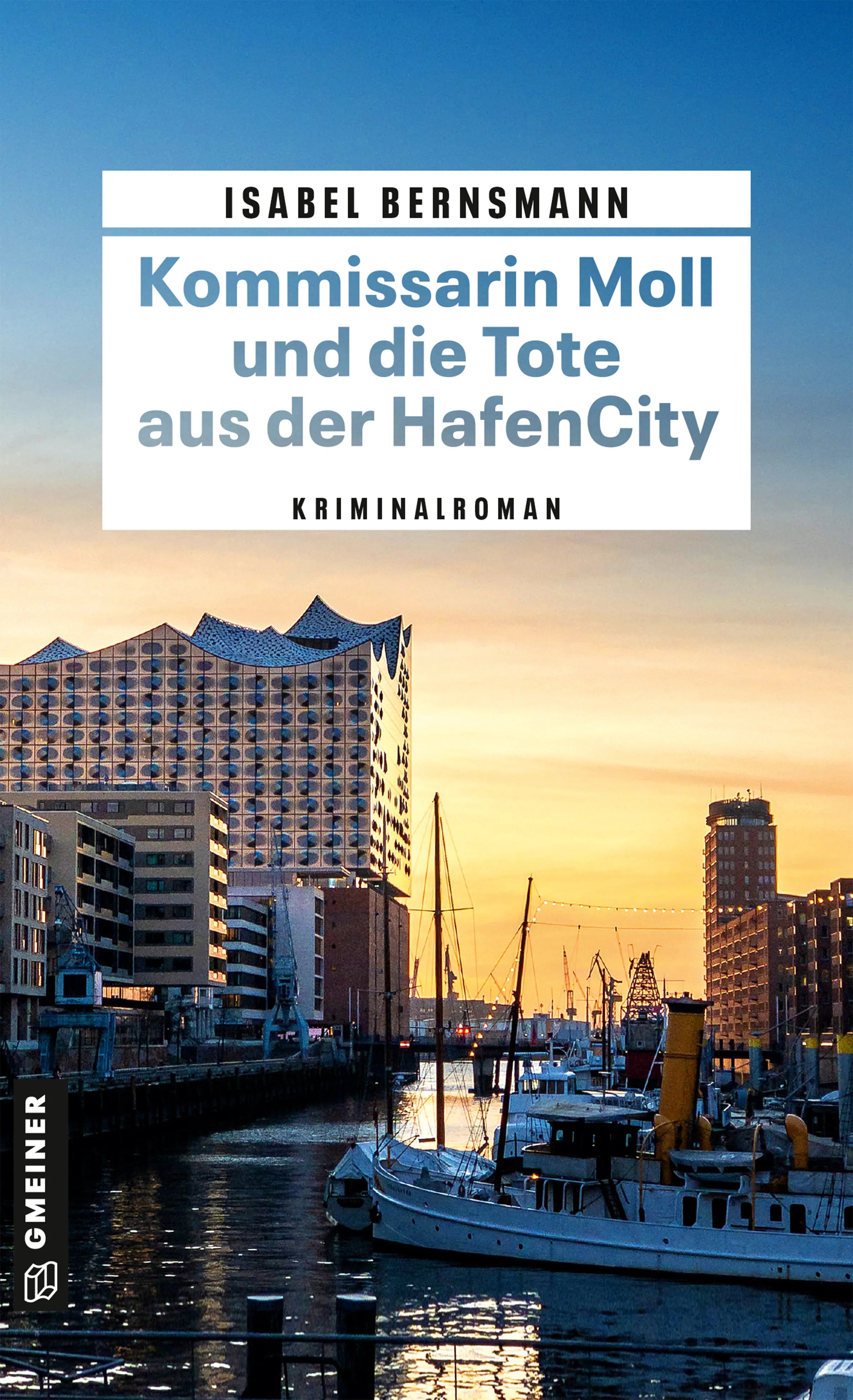 Cover: Kommissarin Moll und die Tote aus der HafenCity (E-Book) von Isabel Bernsmann