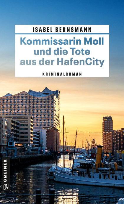 Cover: Kommissarin Moll und die Tote aus der HafenCity (E-Book) von Isabel Bernsmann
