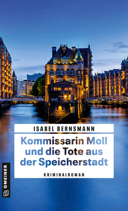 Cover: Kommissarin Moll und die Tote aus der Speicherstadt (E-Book) von Isabel Bernsmann