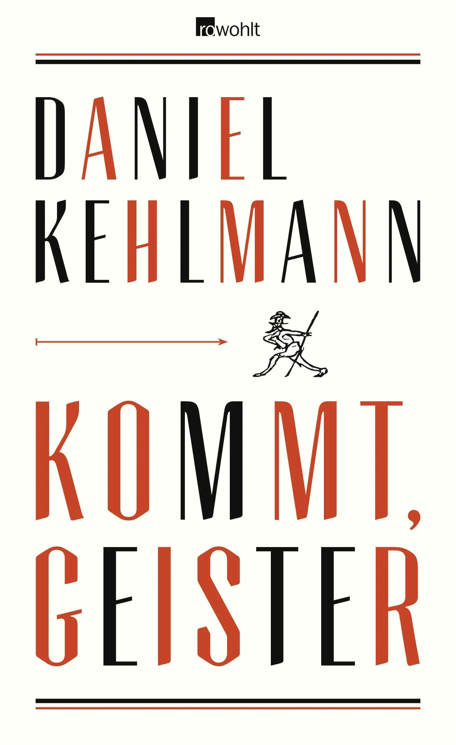 Buchcover von 'Kommt, Geister' - Gebundene Ausgabe von Daniel Kehlmann