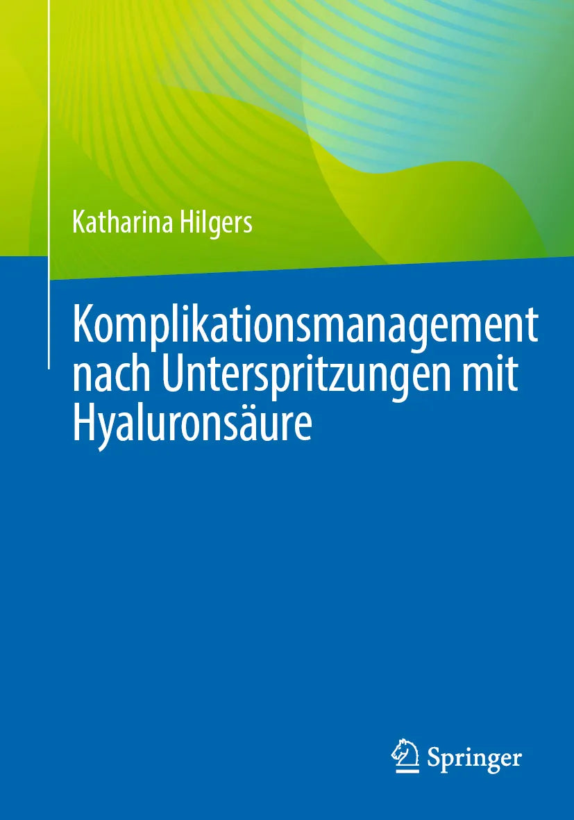 Cover: Komplikationsmanagement nach Unterspritzungen mit Hyaluronsäure (E-Book) von Katharina Hilgers