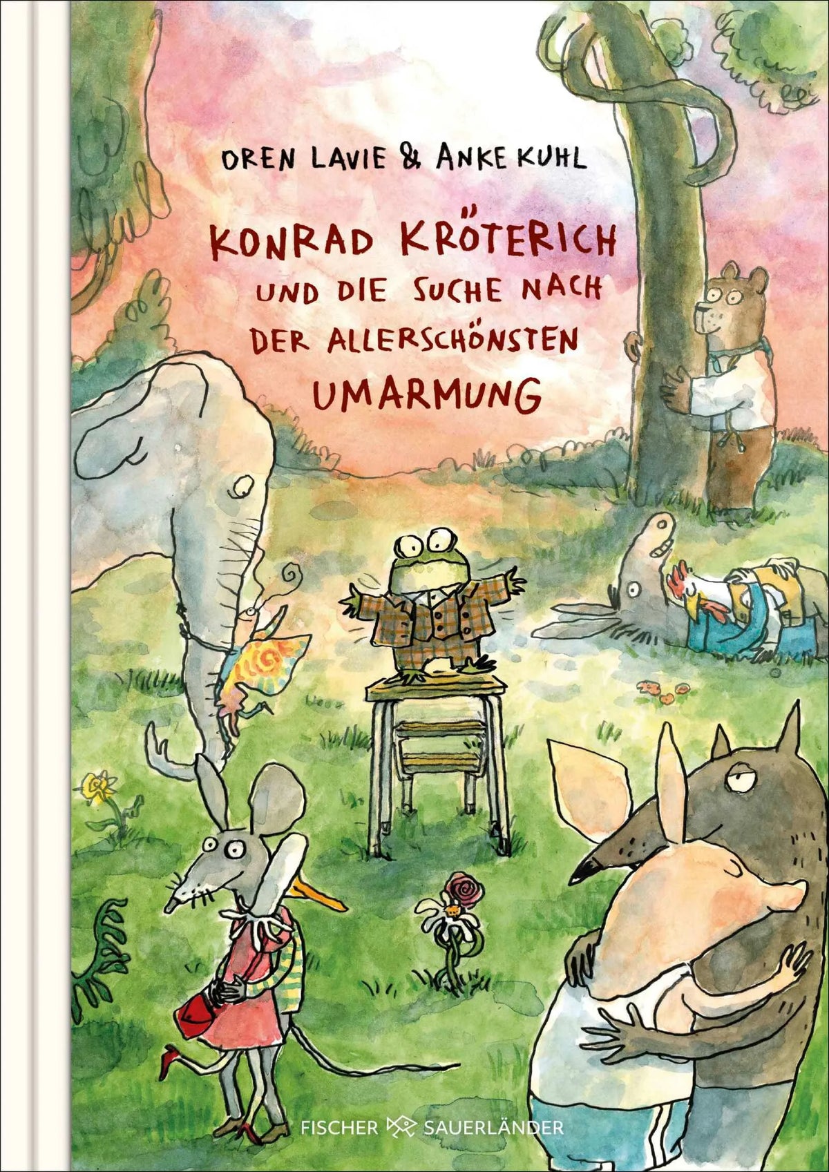 Cover: Konrad Kröterich und die Suche nach der allerschönsten Umarmung (Hardcover) von Oren Lavie