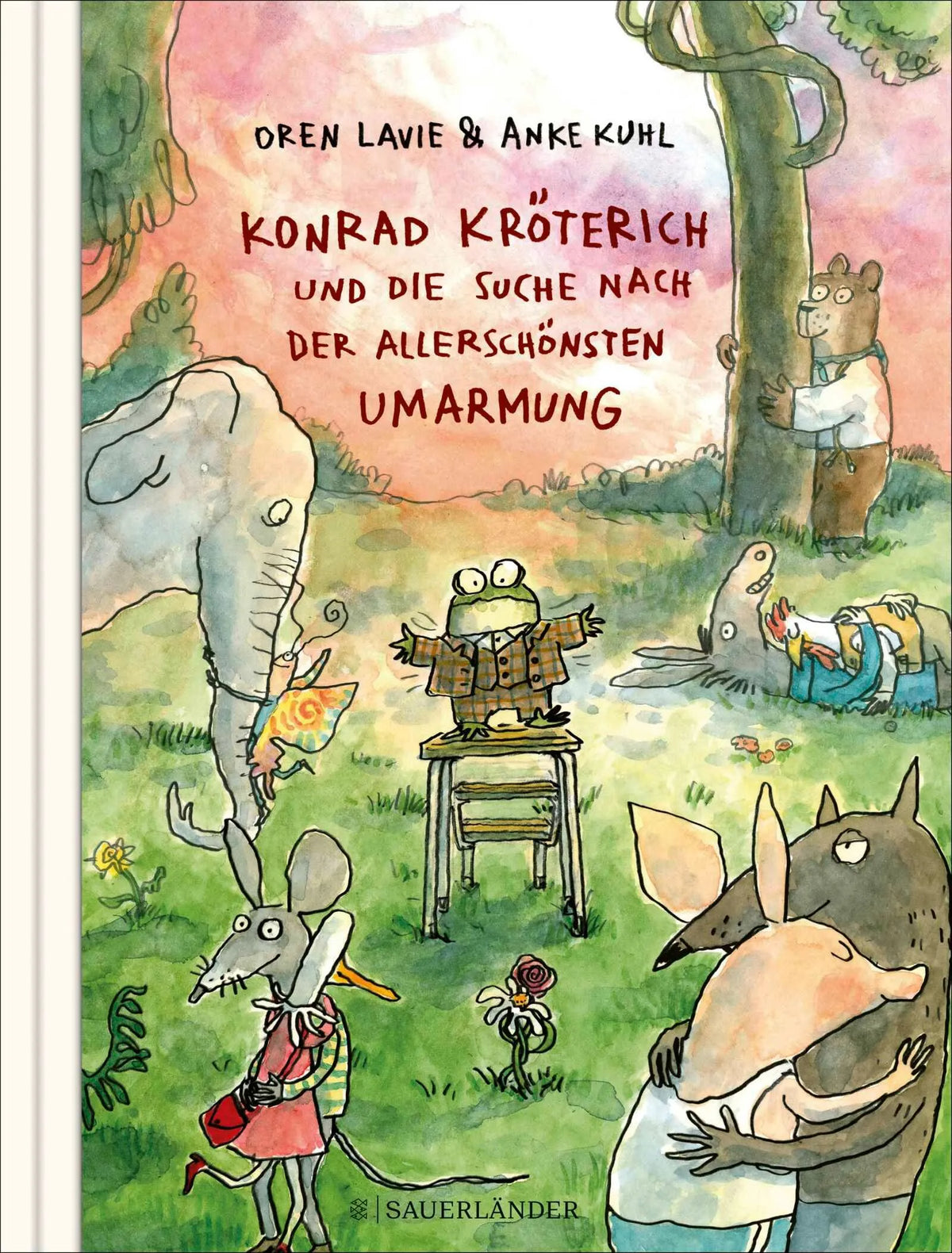 Cover: Konrad Kröterich und die Suche nach der allerschönsten Umarmung (Hardcover) von Oren Lavie