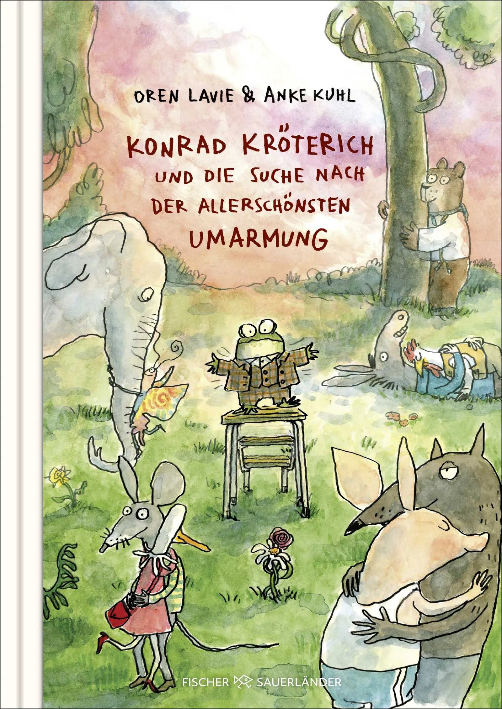 Buchcover von 'Konrad Kröterich und die Suche nach der allerschönsten Umarmung' - Gebundene Ausgabe von Oren Lavie