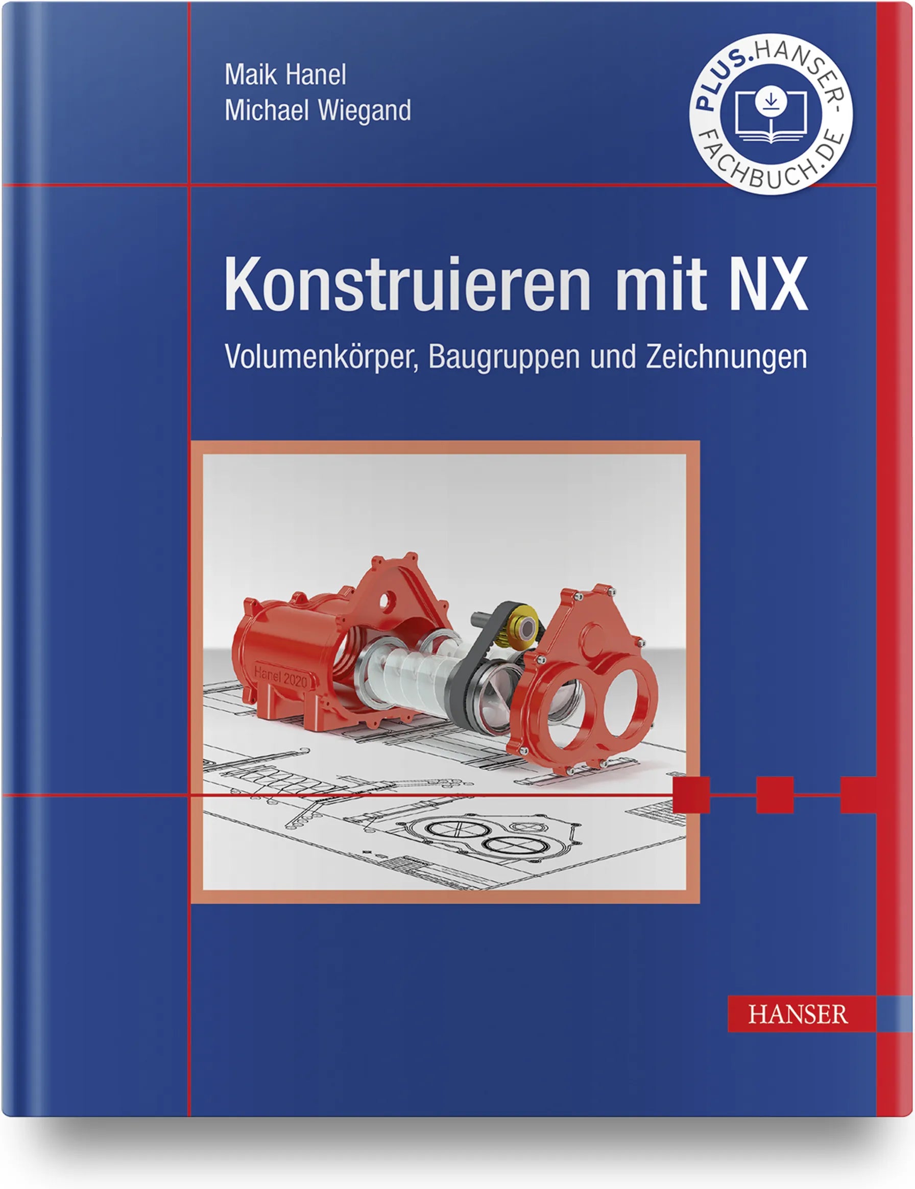Buchcover von 'Konstruieren mit NX' - Gebundene Ausgabe von Maik Hanel
