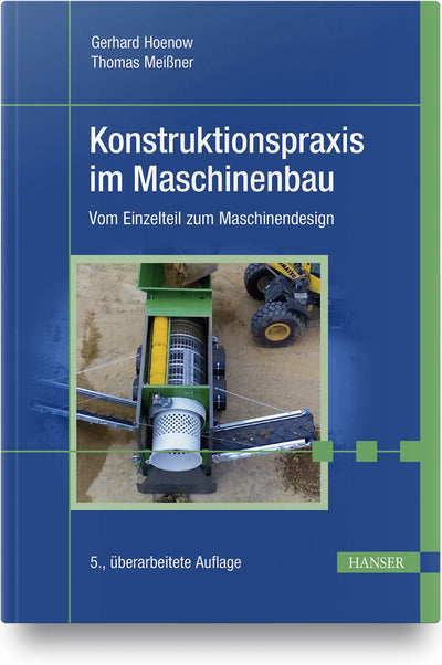Konstruktionspraxis im Maschinenbau