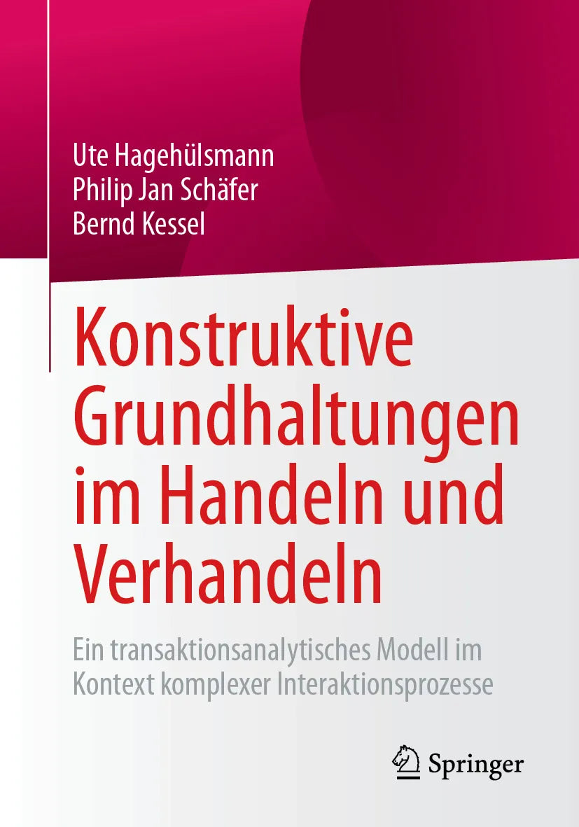 Cover: Konstruktive Grundhaltungen im Handeln und Verhandeln (E-Book) von Ute Hagehülsmann