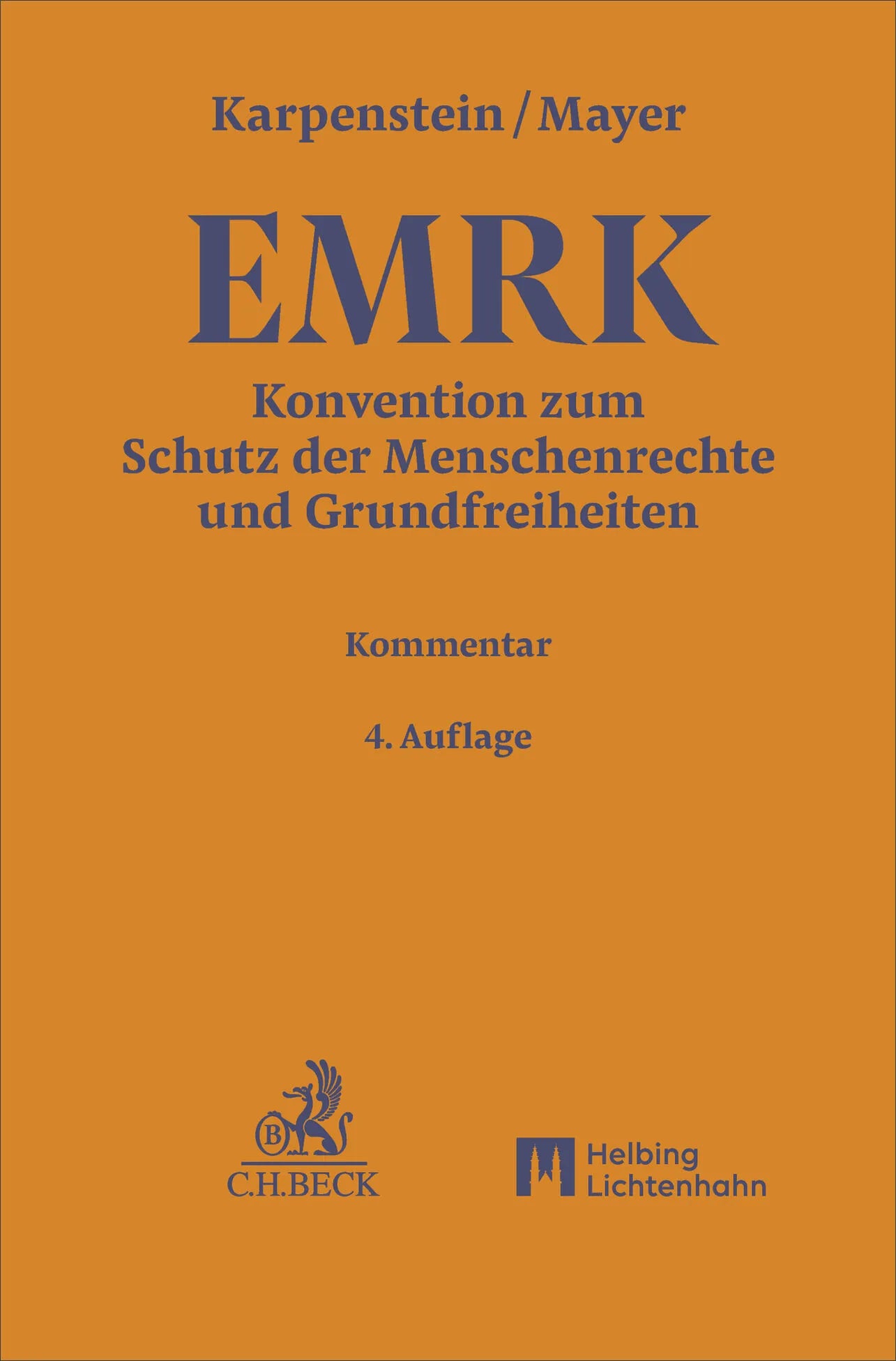 Cover: Konvention zum Schutz der Menschenrechte und Grundfreiheiten. EMRK (Hardcover) von Ulrich Karpenstein