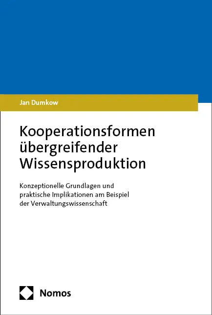 Cover: Kooperationsformen übergreifender Wissensproduktion (E-Book) von Jan Michael Dumkow