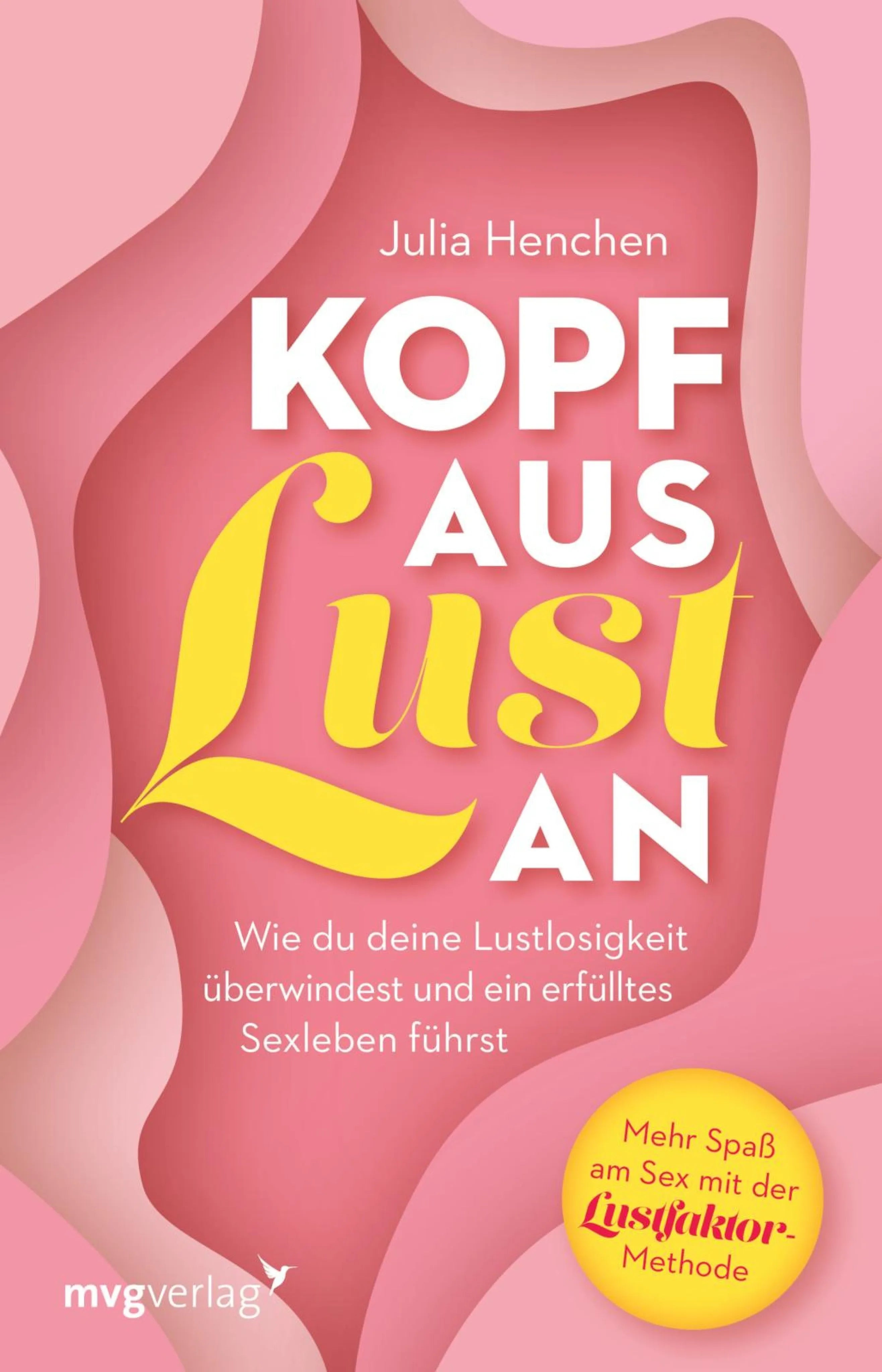 Cover: Kopf aus – Lust an (E-Book) von Julia Henchen