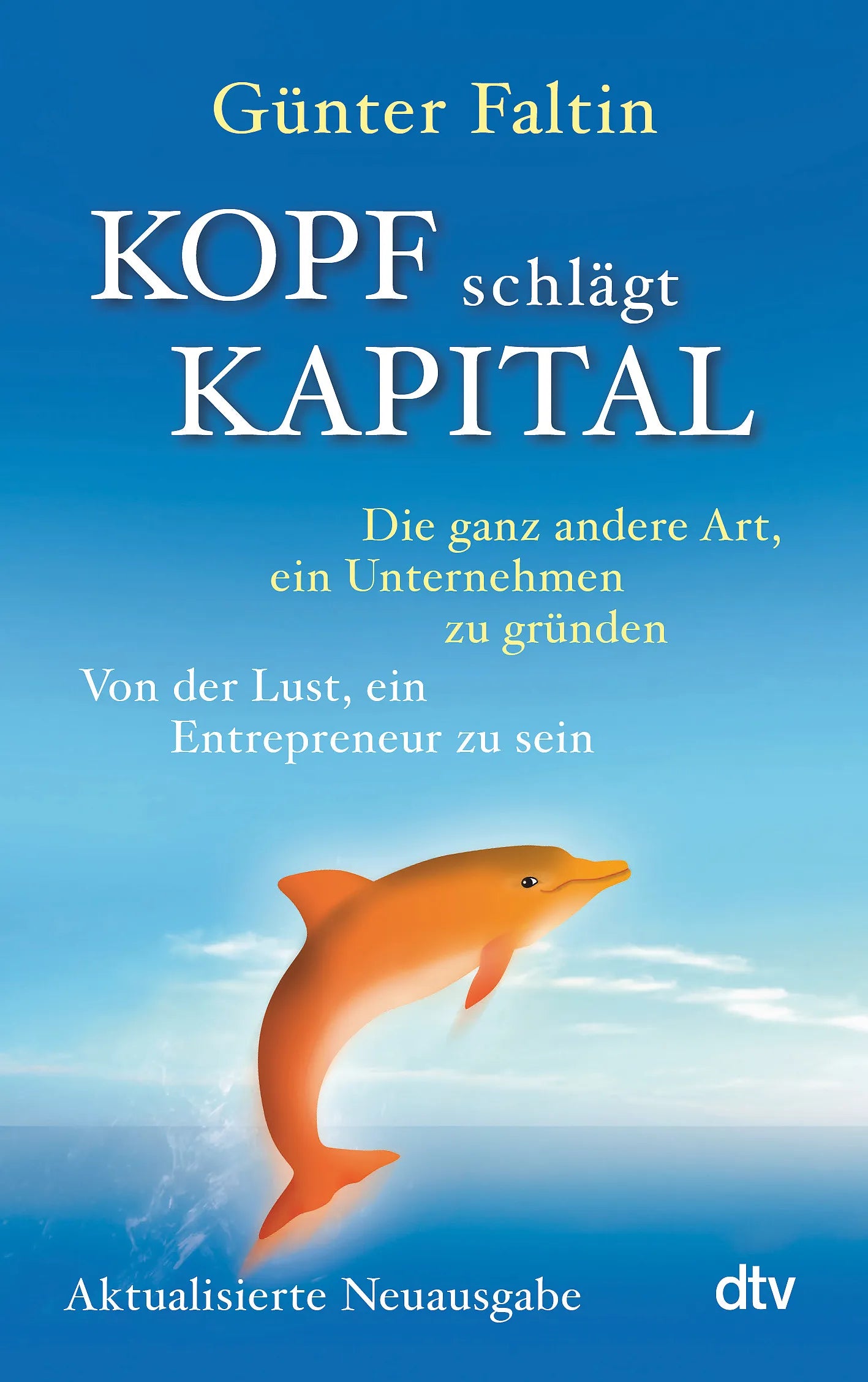 Buchcover von 'Kopf schlägt Kapital' - Taschenbuch von Günter Faltin