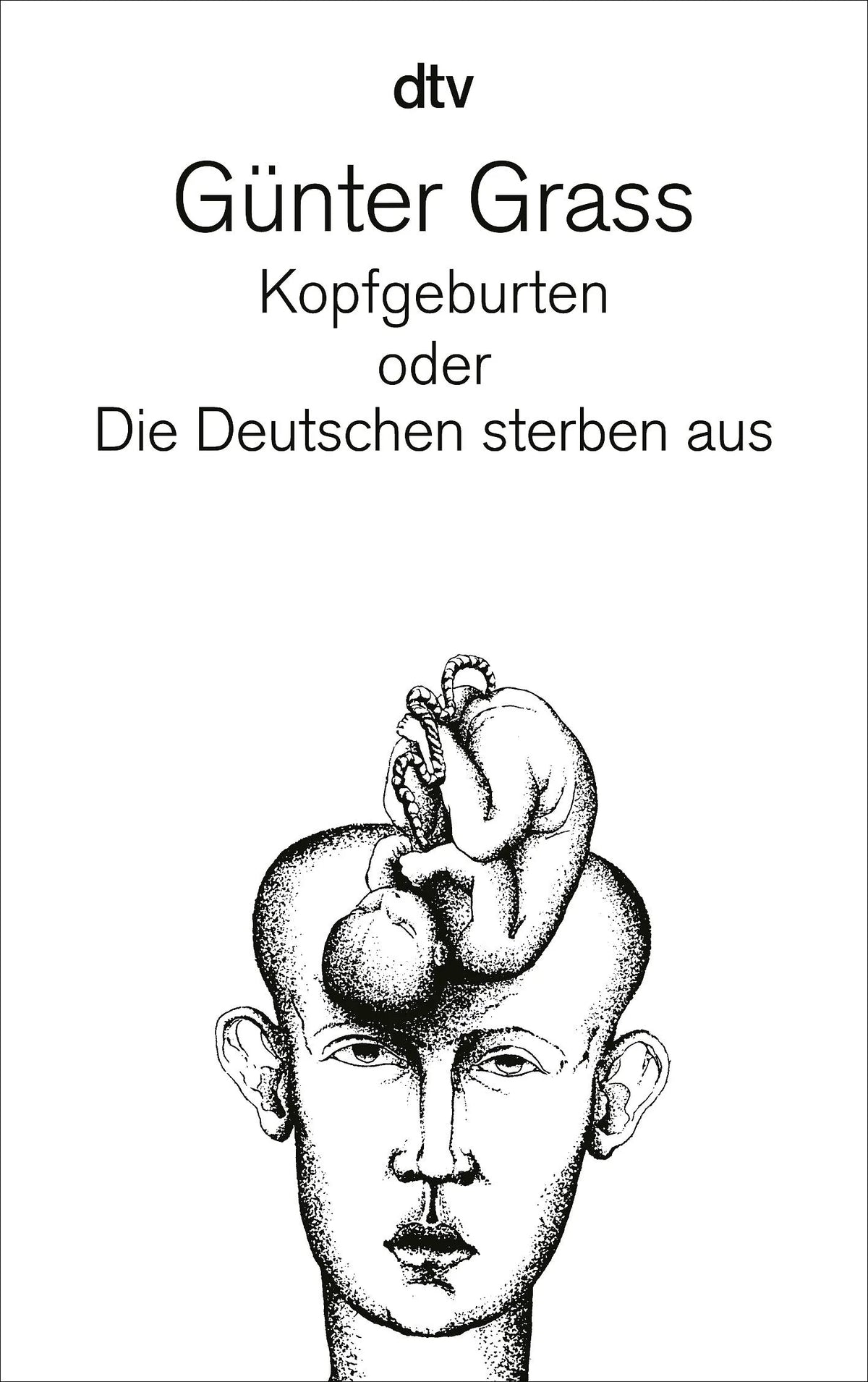 Cover: Kopfgeburten (Taschenbuch) von Günter Grass