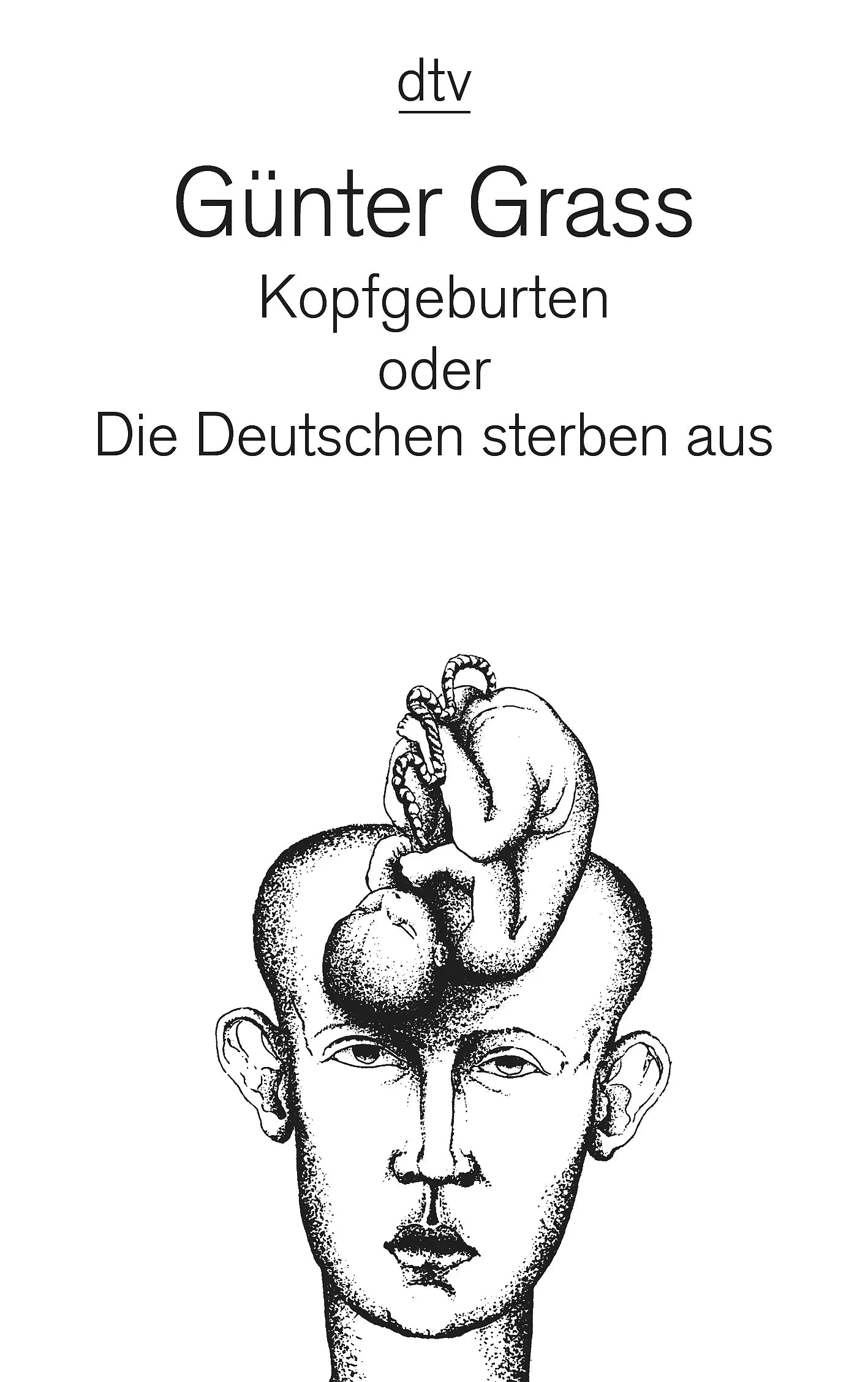 Buchcover von 'Kopfgeburten' - Taschenbuch von Günter Grass