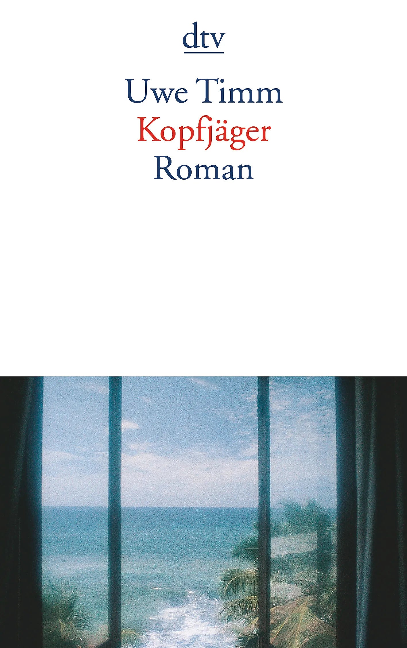 Buchcover von 'Kopfjäger' - Taschenbuch von Uwe Timm