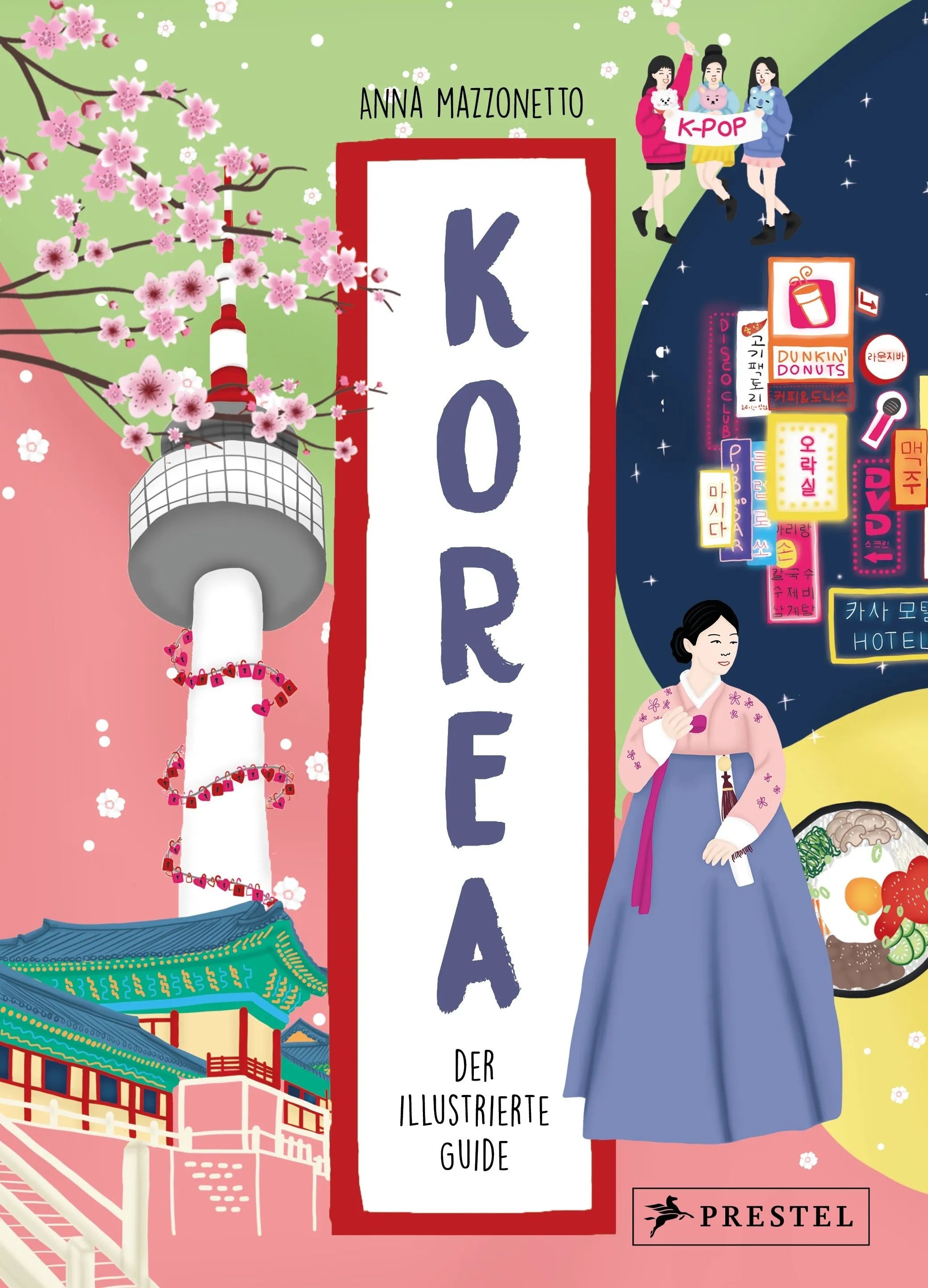 Cover: Korea. Der illustrierte Guide (Hardcover) von Anna Mazzonetto
