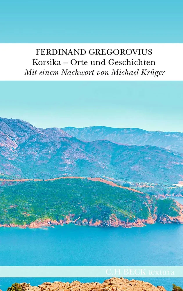 Cover: Korsika (E-Book) von Ferdinand Gregorovius