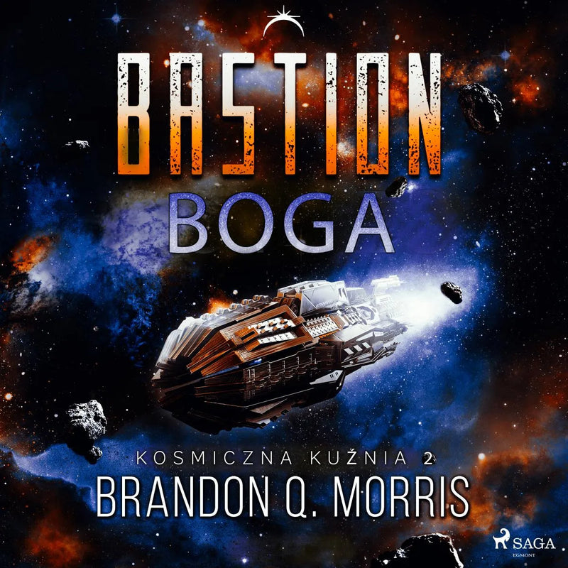 Kosmiczna kuźnia 2: Bastion Boga