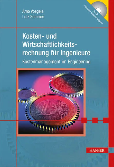 Buchcover von 'Kosten- und Wirtschaftlichkeitsrechnung für Ingenieure' - Gebundene Ausgabe von Arno Voegele