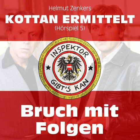 Kottan ermittelt: Bruch mit Folgen