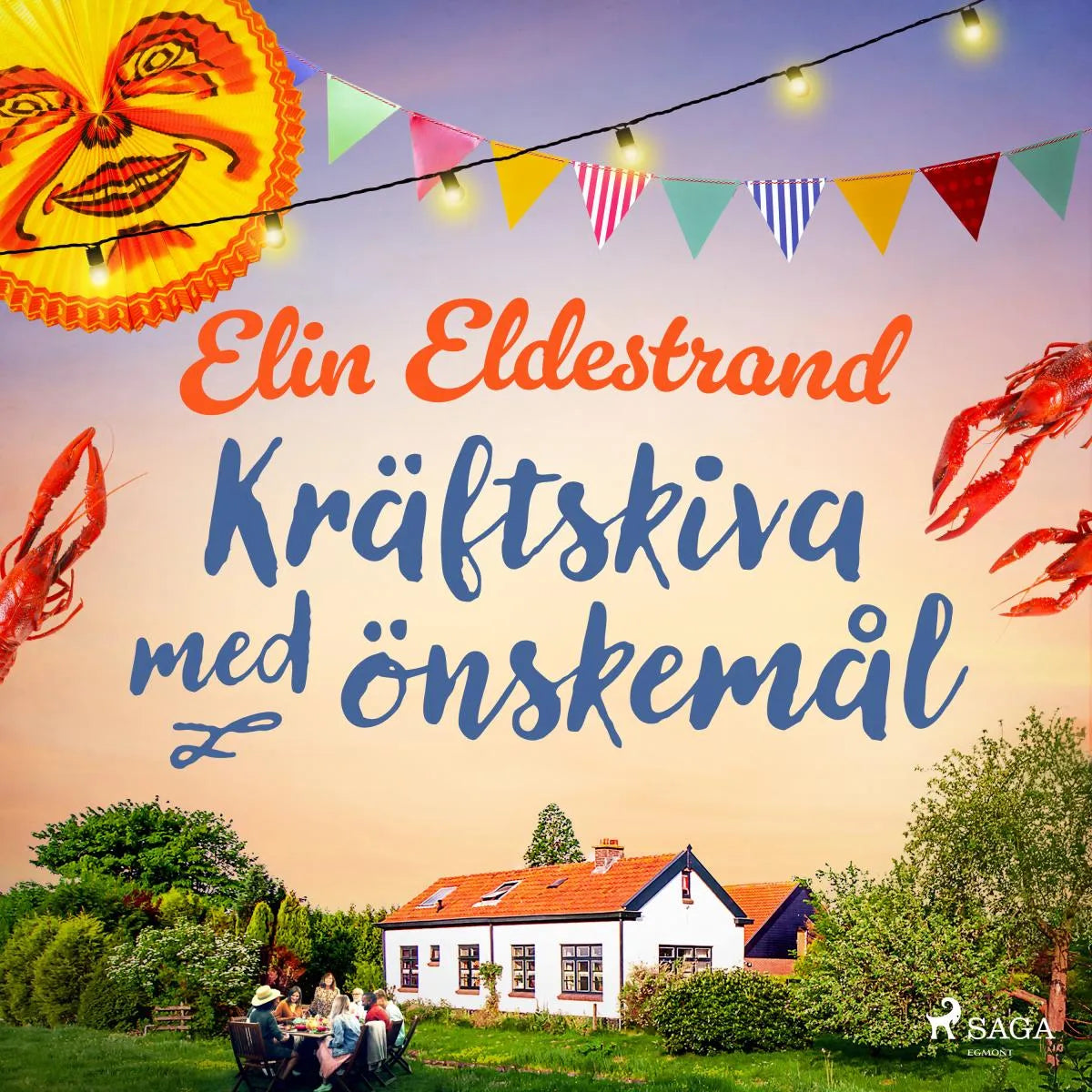 Cover: Kräftskiva med önskemål (Hörbuch Download) von Elin Eldestrand