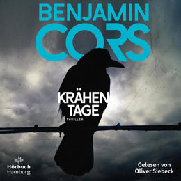 Cover: Krähentage (Hörbuch Download) von Benjamin Cors