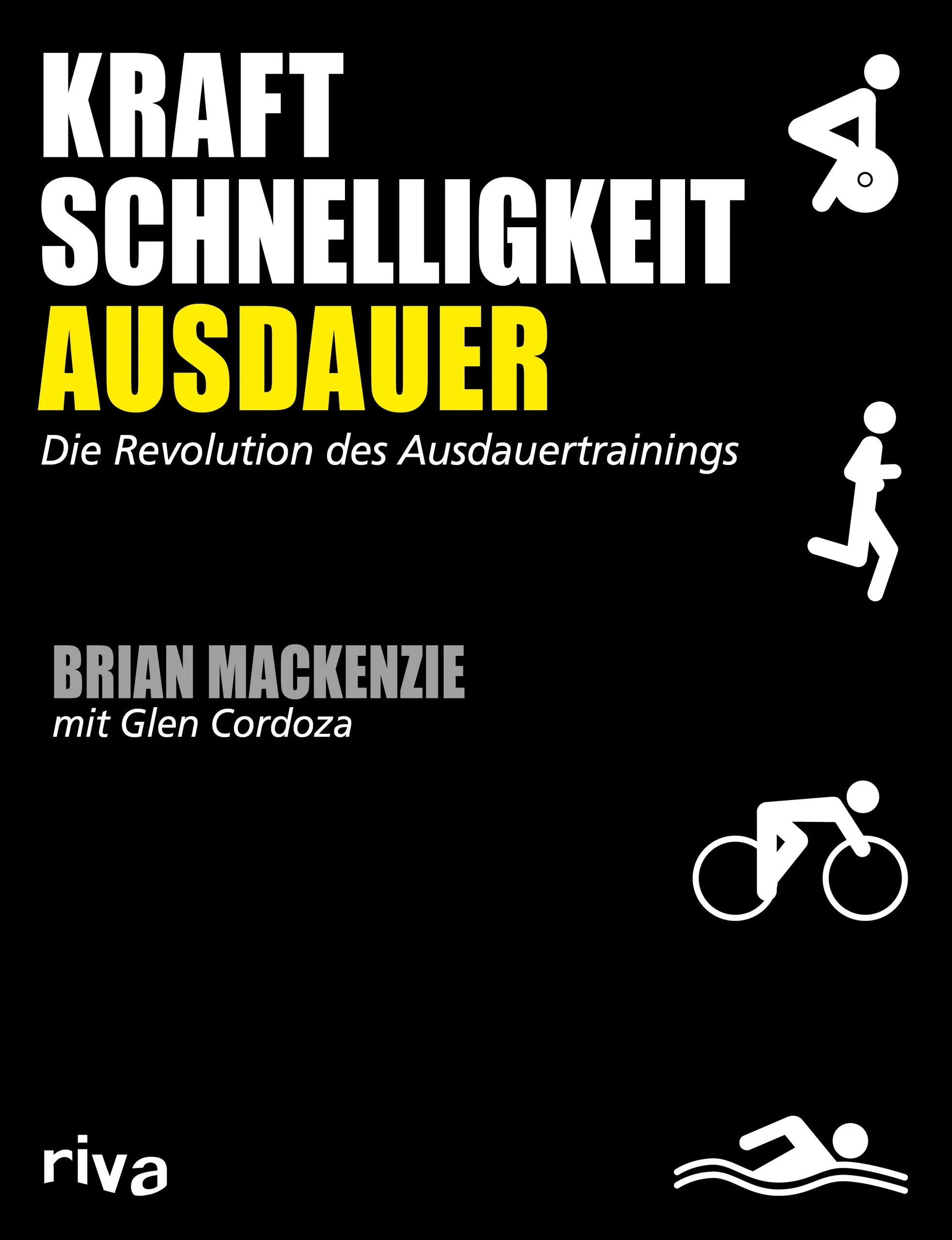 Buchcover von 'Kraft, Schnelligkeit, Ausdauer' - Taschenbuch von Brian MacKenzie