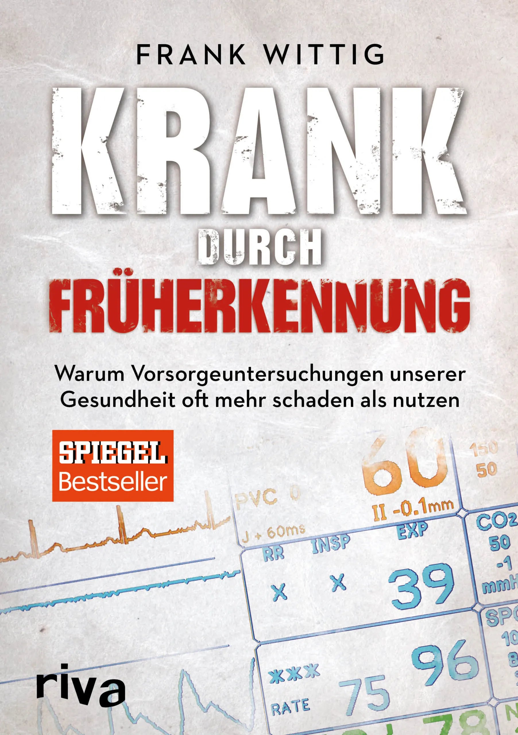 Buchcover von 'Krank durch Früherkennung' - Taschenbuch von Frank Wittig