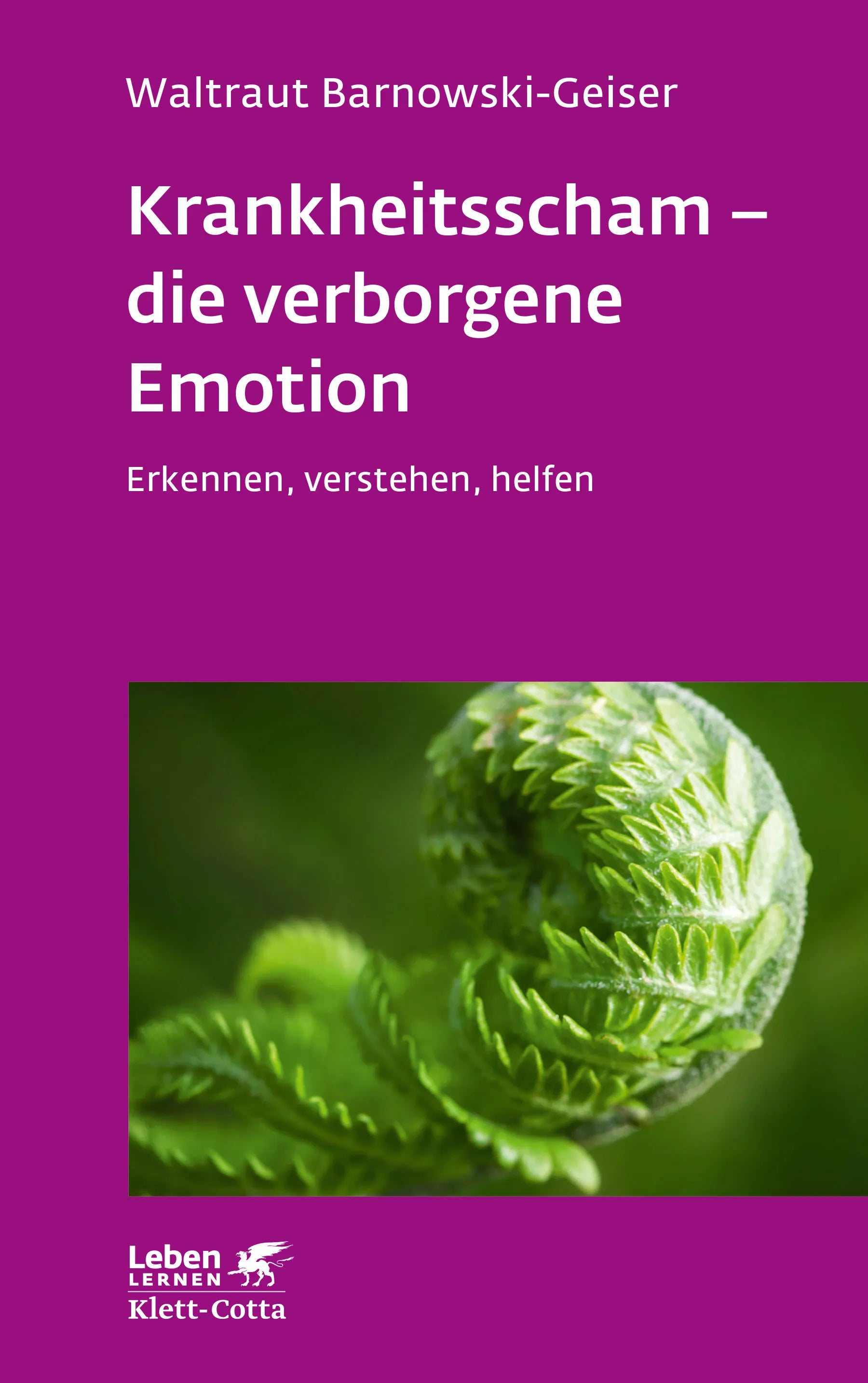 Buchcover von 'Krankheitsscham – die verborgene Emotion' - Paperback von Waltraut Barnowski-Geiser