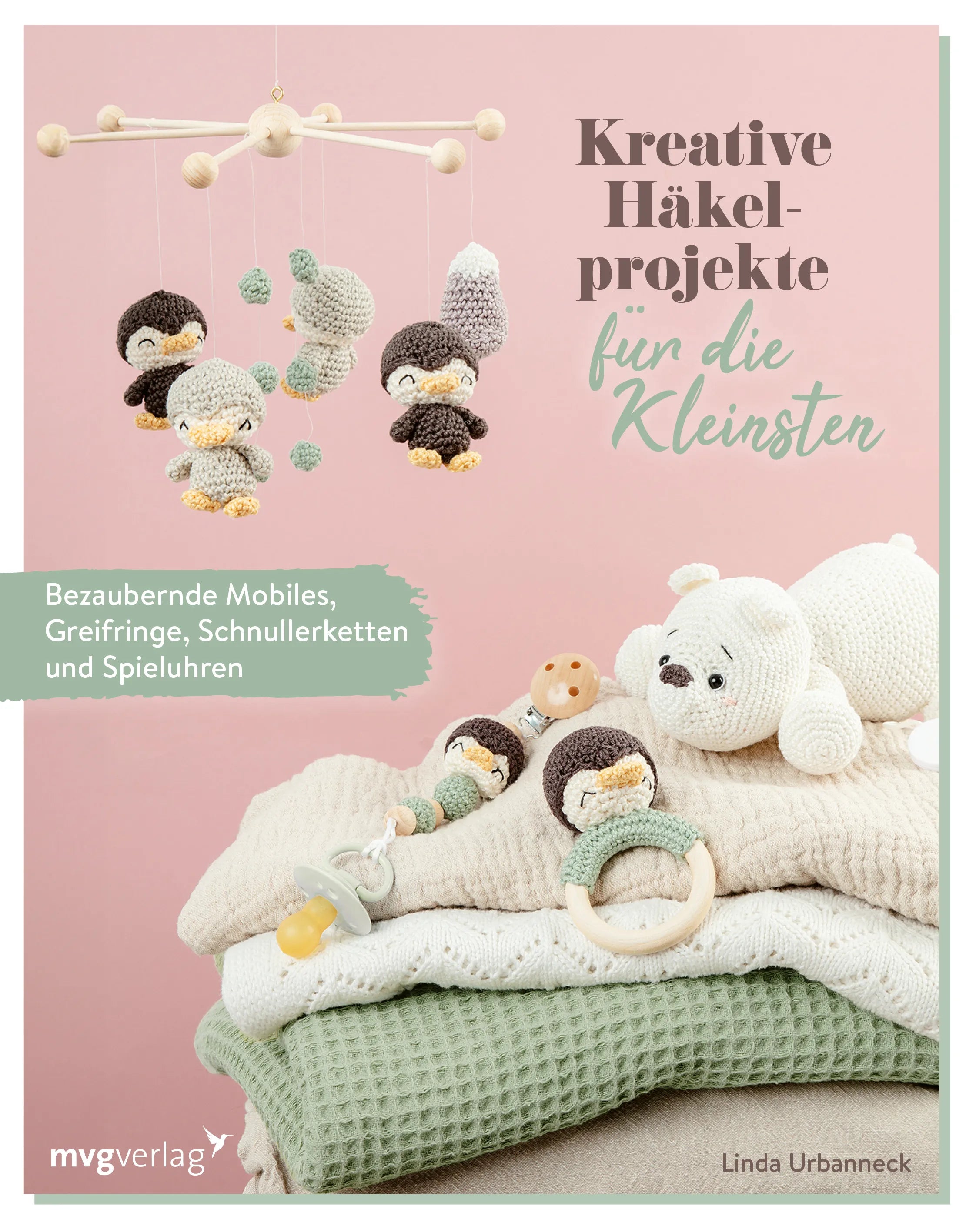 Buchcover von 'Kreative Häkelprojekte für die Kleinsten' - Taschenbuch von Linda Urbanneck