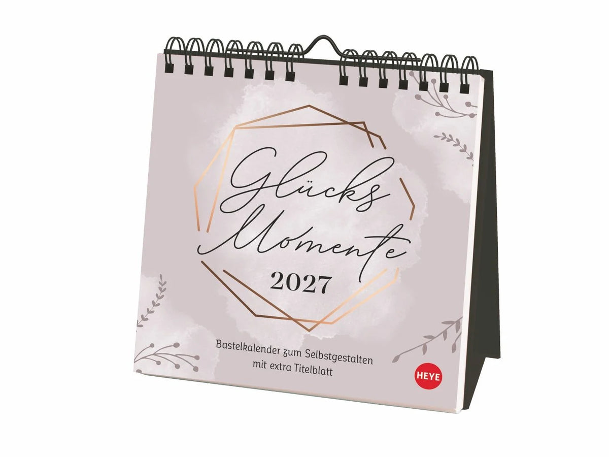 Bastelkalender: Kreativkalender zum Aufstellen Glücksmomente 2027