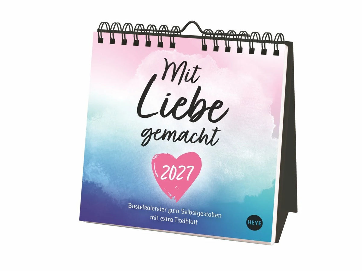 Bastelkalender: Kreativkalender zum Aufstellen Mit Liebe gemacht 2027