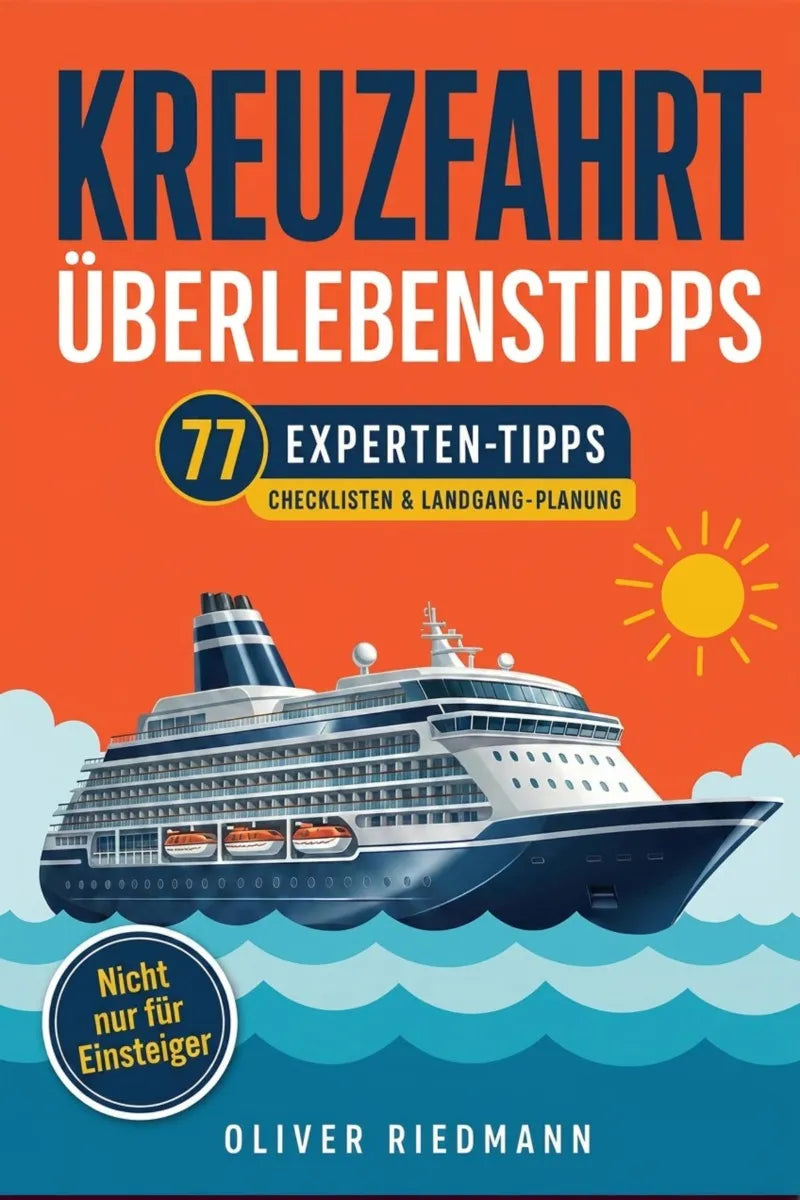 Cover: Kreuzfahrt Überlebenstipps für (E-Book) von Oliver Riedmann