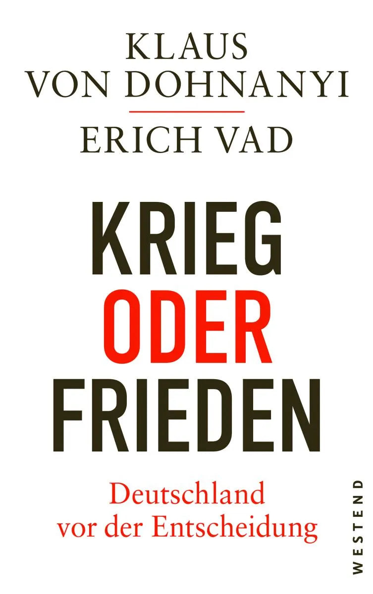 Cover: Krieg oder Frieden - Deutschland vor der Entscheidung (E-Book) von Klaus von Dohnanyi
