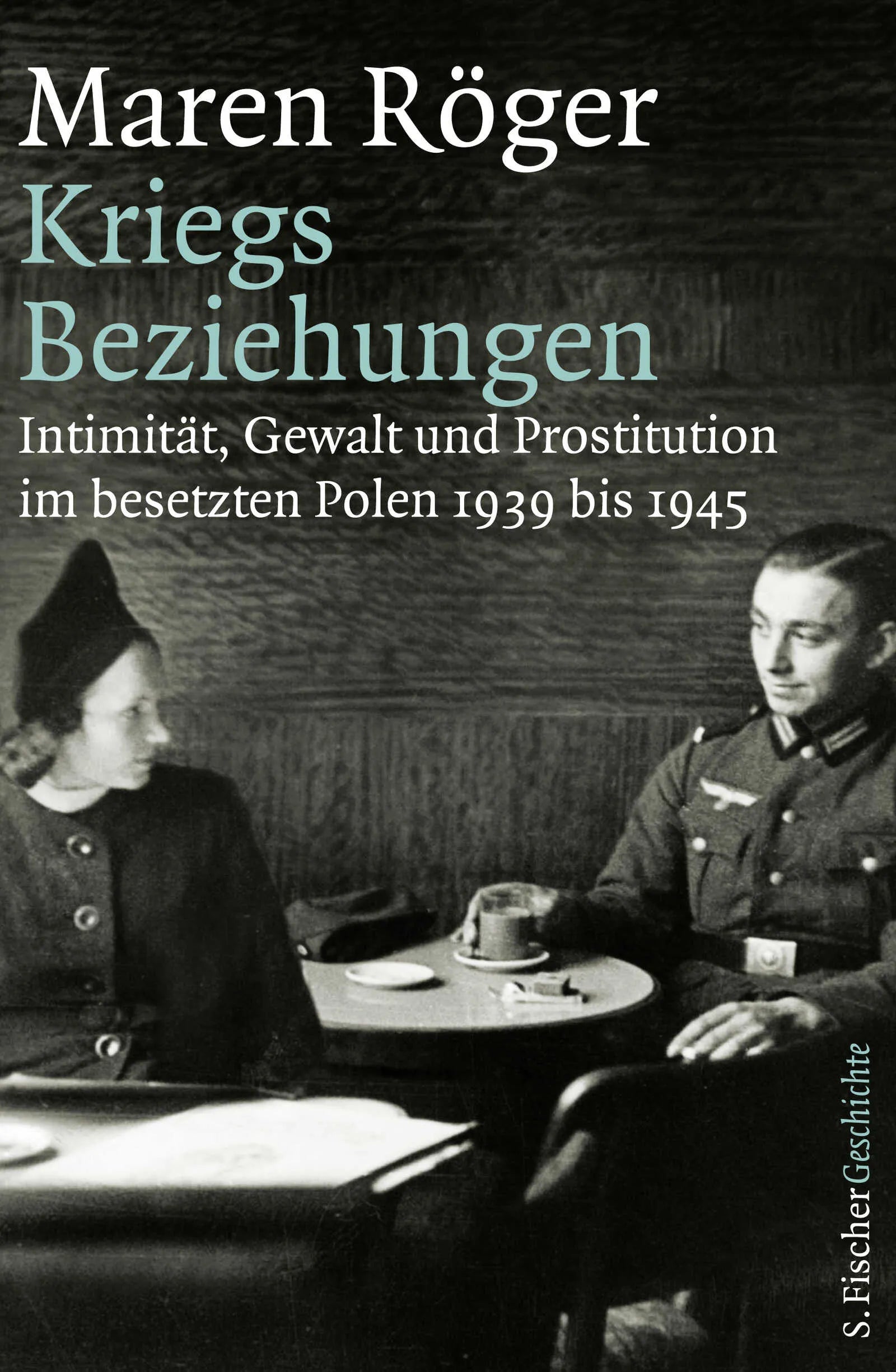 Buchcover von 'Kriegsbeziehungen' - Gebundene Ausgabe von Maren Röger