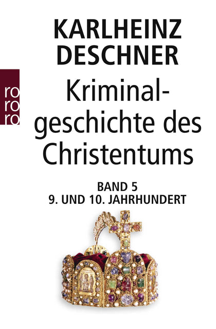 Buchcover von 'Kriminalgeschichte des Christentums 5' - Taschenbuch von Karlheinz Deschner