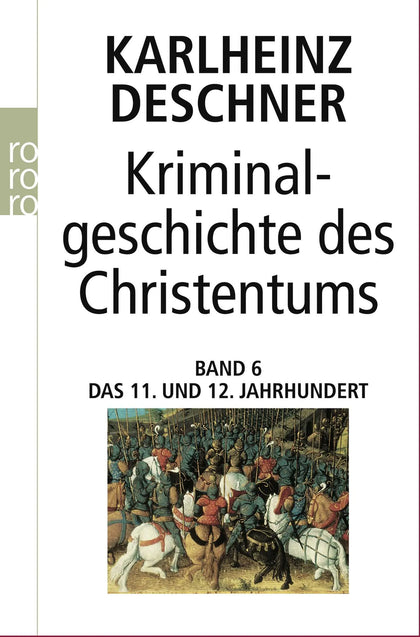 Buchcover von 'Kriminalgeschichte des Christentums 6' - Taschenbuch von Karlheinz Deschner