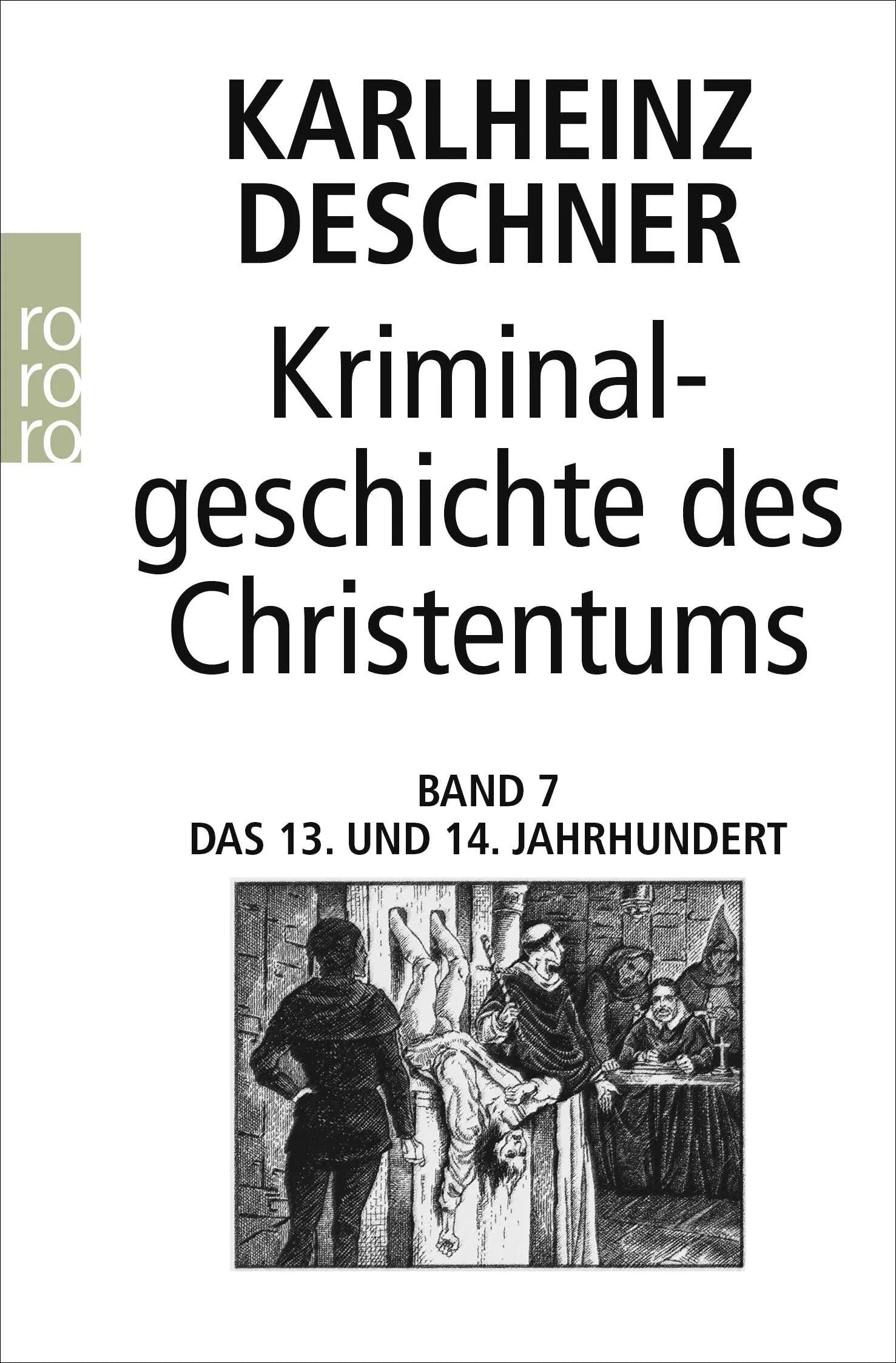 Buchcover von 'Kriminalgeschichte des Christentums 7' - Taschenbuch von Karlheinz Deschner