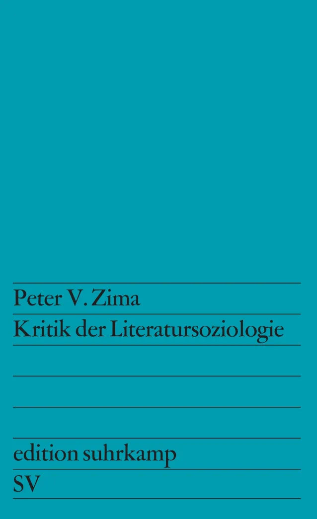 Buchcover von 'Kritik der Literatursoziologie' - Taschenbuch von Peter V. Zima