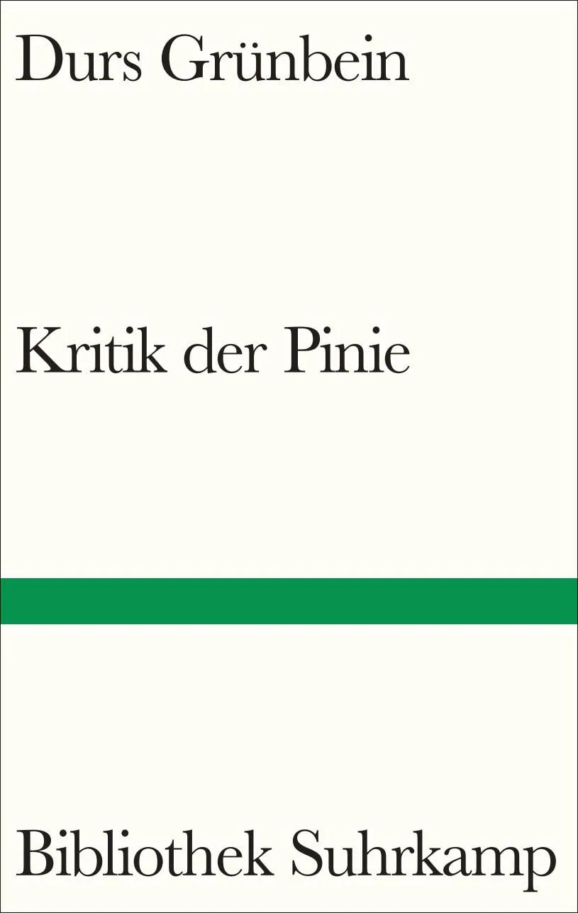 Cover: Kritik der Pinie (Hardcover) von Durs Grünbein