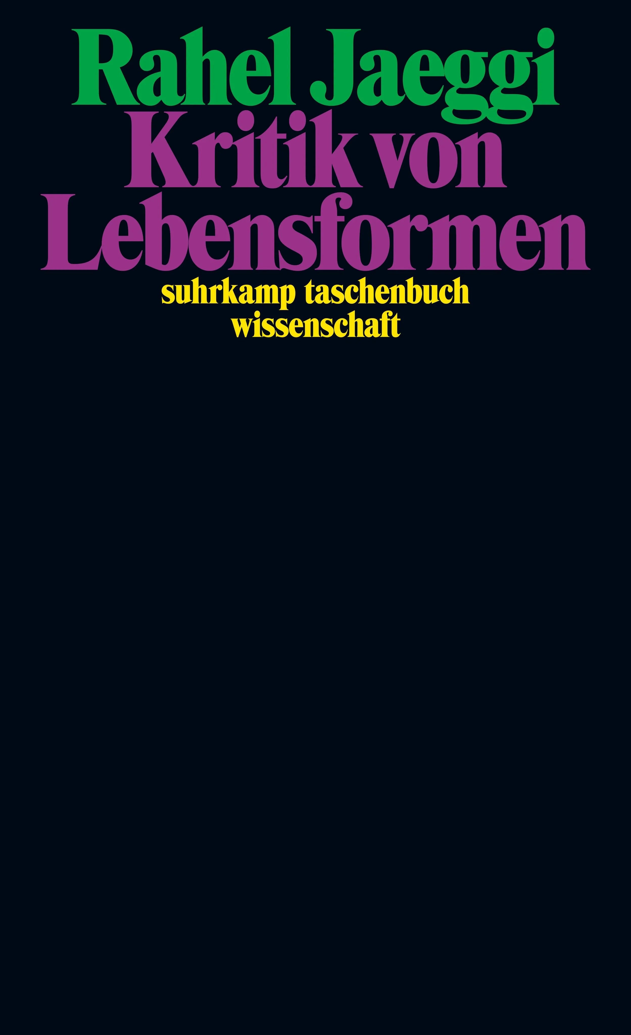Buchcover von 'Kritik von Lebensformen' - Taschenbuch von Rahel Jaeggi
