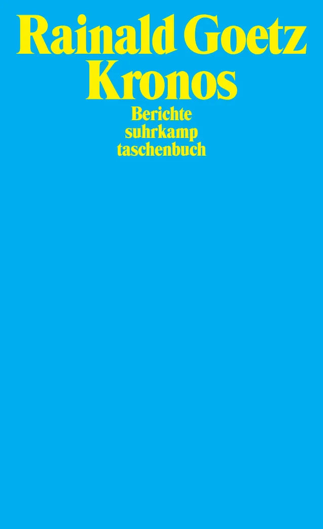 Buchcover von 'Kronos' - Taschenbuch von Rainald Goetz